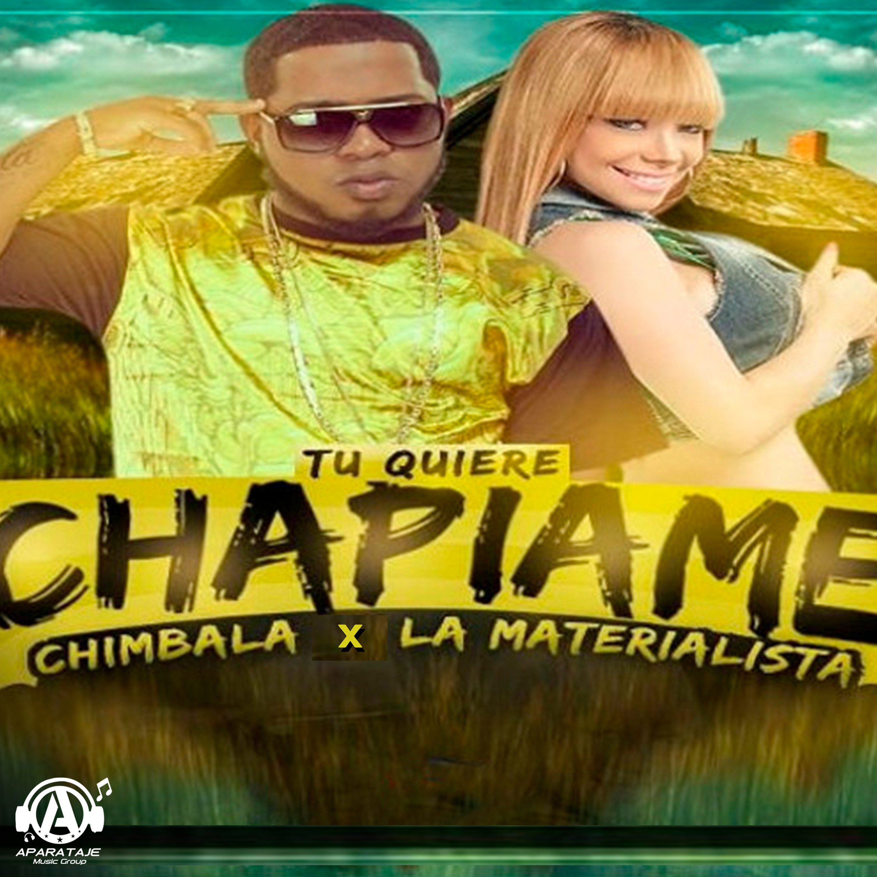 Portada de Tu quiere chapiame
