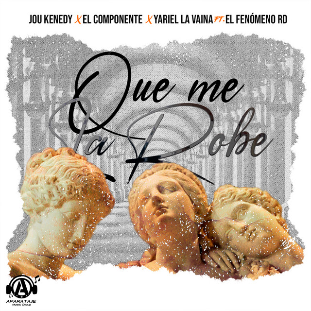 Portada de Que Me La Robe